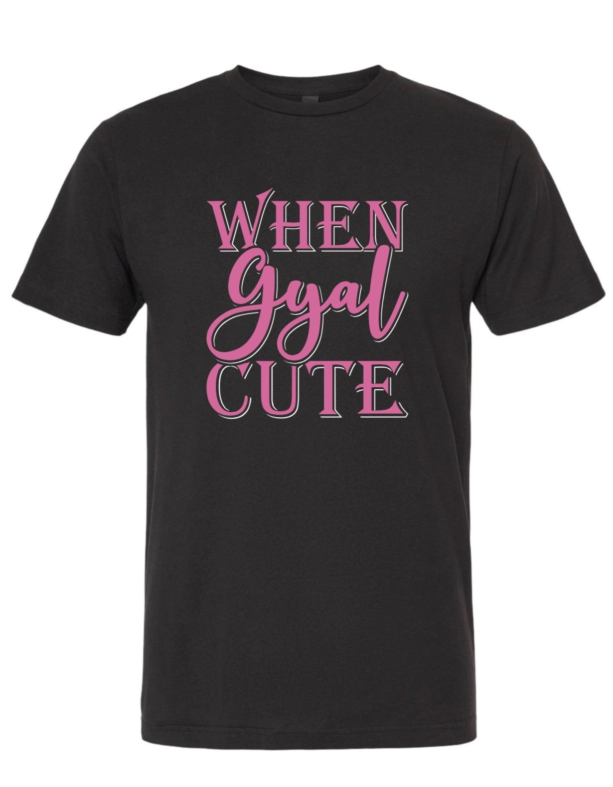 When Gyal Cute